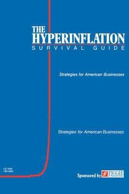 Hyperinflation Survival Guide