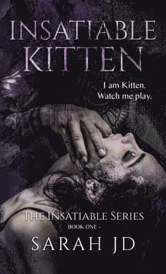 Insatiable Kitten