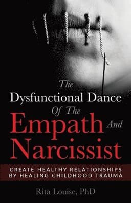 Dysfunctional Dance of the Empath and Narcissist
