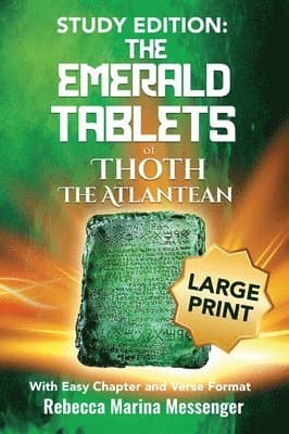 Study Edition The Emerald Tablets of Thoth The Atlantean: With Easy Chapter and Verse Format