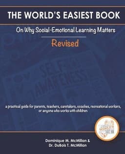 World's Easiest Book on Why Social Emotional Learning Matters
