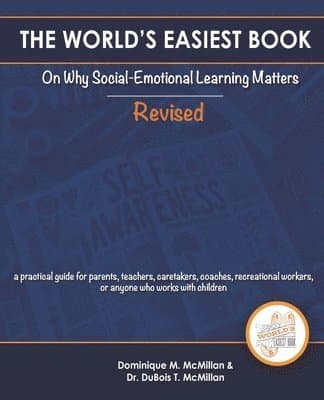 World's Easiest Book on Why Social Emotional Learning Matters