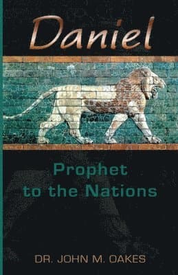 Daniel Prophet to the Nations