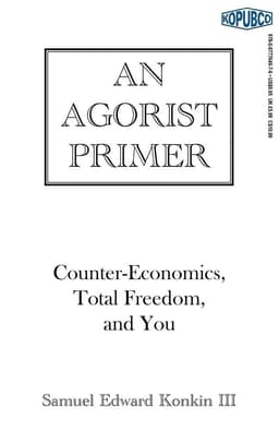 Agorist Primer