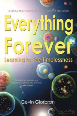 Everything Forever; Learning To See Timelessness
