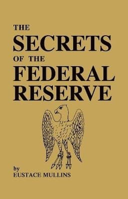 Secrets of the Federal Reserve