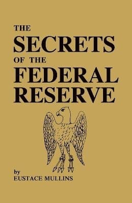 Secrets of the Federal Reserve