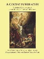 A Course in Miracles Urtext Manuscripts Complete Seven Volume Combined Edition