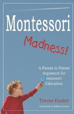 Montessori Madness!