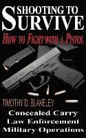 Shooting to Survive: How to Fight with a Pistol