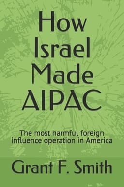 How Israel Made AIPAC