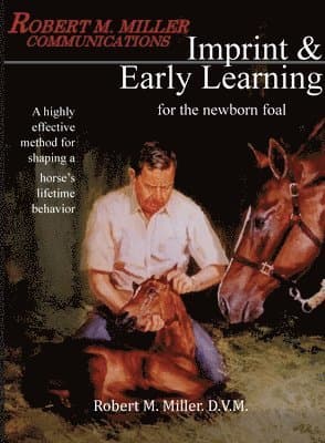 Imprinting and Early Learning for The Newborn Foal