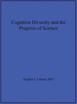 Cognitive Diversity and the Progress of Science