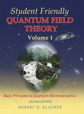 Student Friendly Quantum Field Theory Volume 2