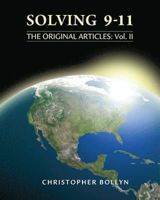 Solving 9-11: The Original Articles: Volume II