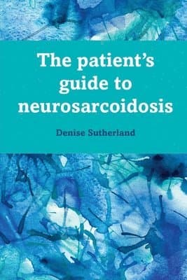 Patient's Guide to Neurosarcoidosis