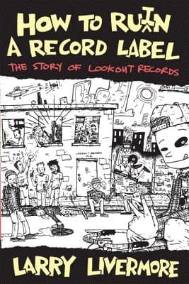 How To Ru(i)n A Record Label