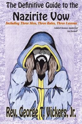 The Definitive Guide to the Nazirite Vow