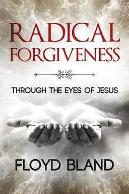 Radical Forgiveness