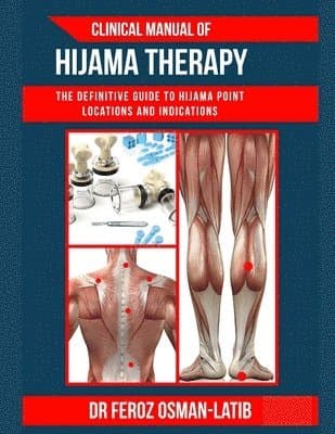 Clinical Manual of Hijama Therapy