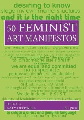 Fifty Feminist Art Manifestos