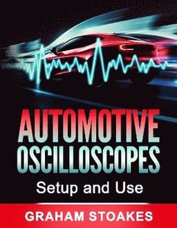 Automotive Oscilloscopes Setup and Use