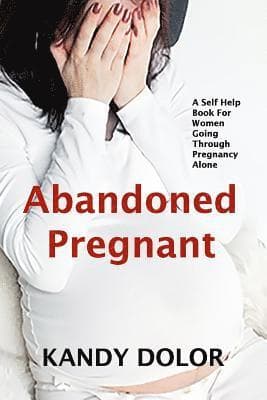 Abandoned Pregnant