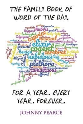 Family Book of Word of the Day. For a Year. Every Year. Forever.