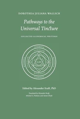 Pathways to the Universal Tincture