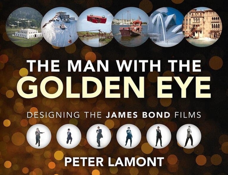 Man with the Golden Eye: Designing the James Bond Films