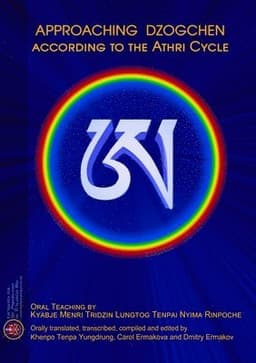 Approaching Dzogchen According to the Athri Cycle