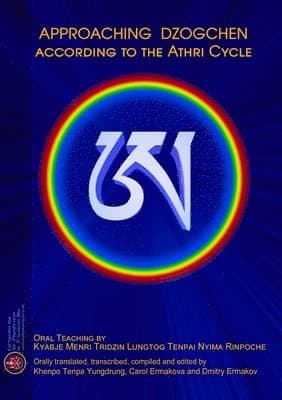 Approaching Dzogchen According to the Athri Cycle