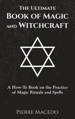 Ultimate Book of Magic and Witchcraft