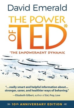 Power of TED* (*The Empowerment Dynamic)