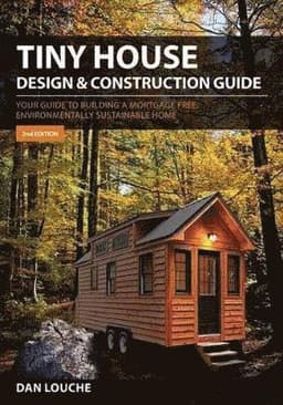 Tiny House Design and Construction Guide