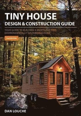 Tiny House Design and Construction Guide