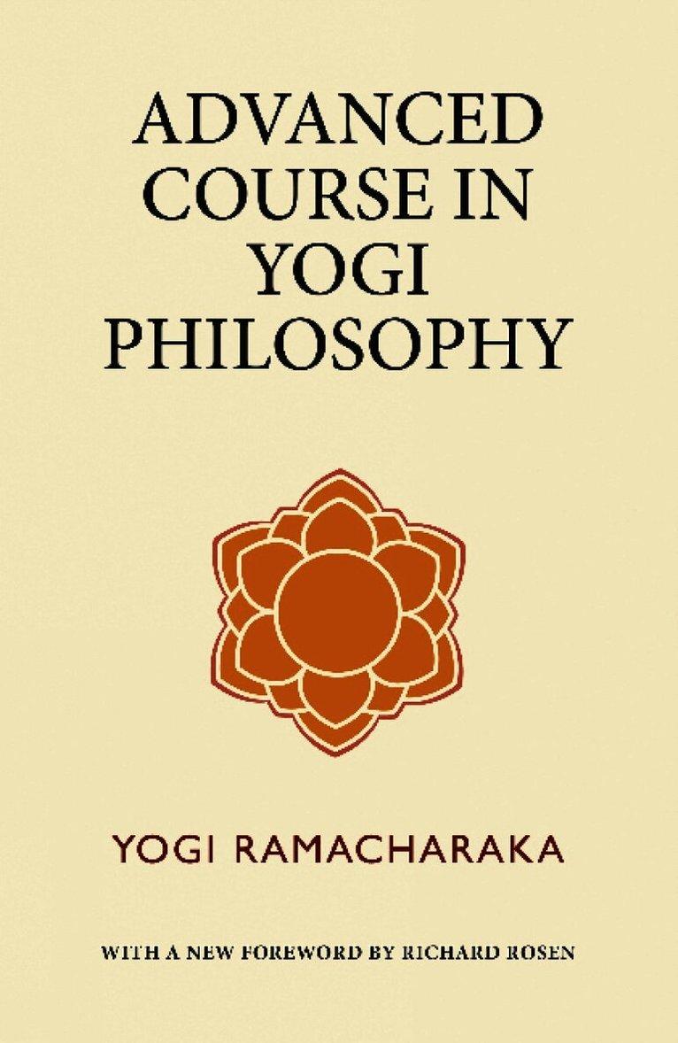 Advanced Course in Yogi Philosophy