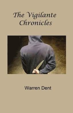 The Vigilante Chronicles