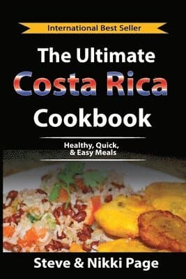 Ultimate Costa Rica Cookbook