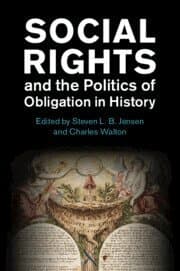 Social Rights and the Politics of Obligation in History