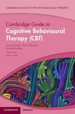 Cambridge Guide to Cognitive Behavioural Therapy (CBT)