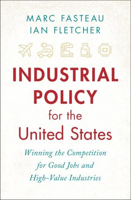 Industrial Policy for the United States