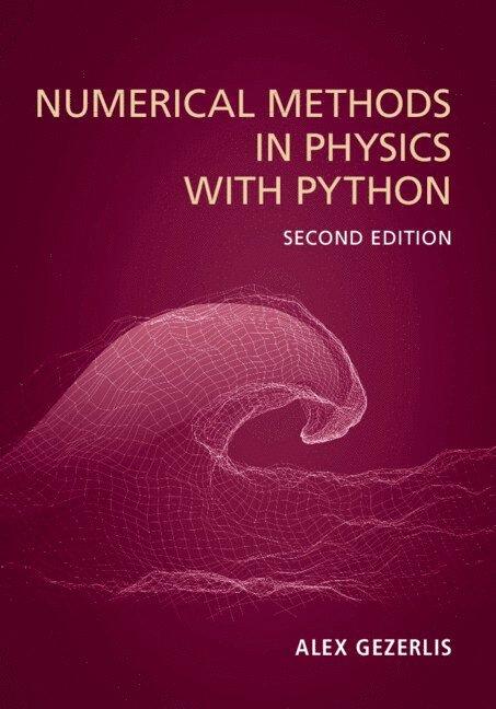 Numerical Methods in Physics with Python