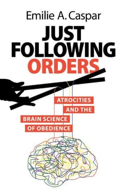 Just Following Orders