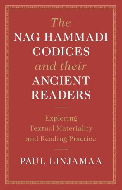 The Nag Hammadi Codices and their Ancient Readers
