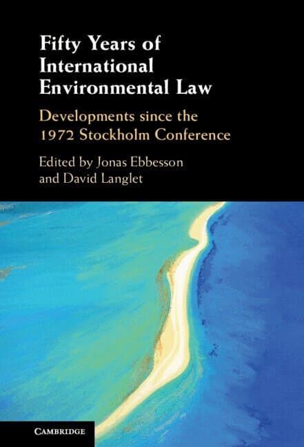 Fifty Years of International Environmental Law