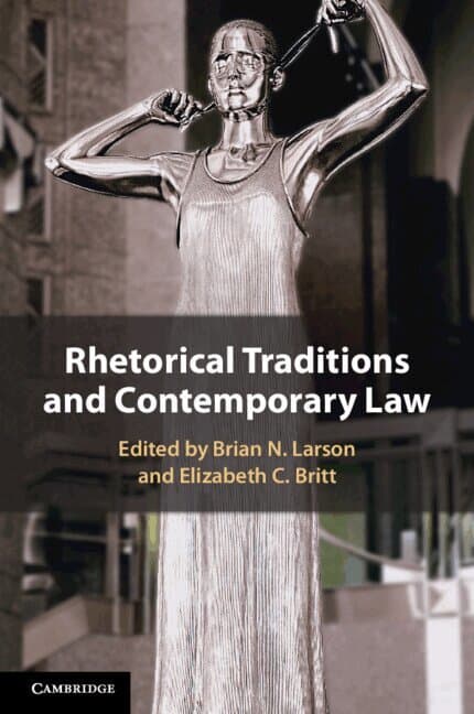 Rhetorical Traditions and Contemporary Law