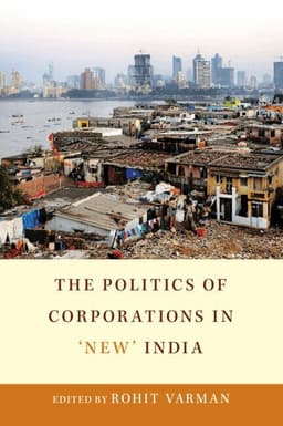 The Politics of Corporations in 'New' India
