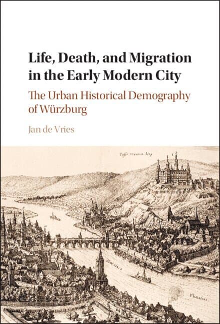 Life, Death, and Migration in the Early Modern City