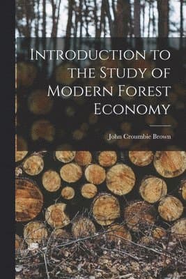 Introduction to the Study of Modern Forest Economy